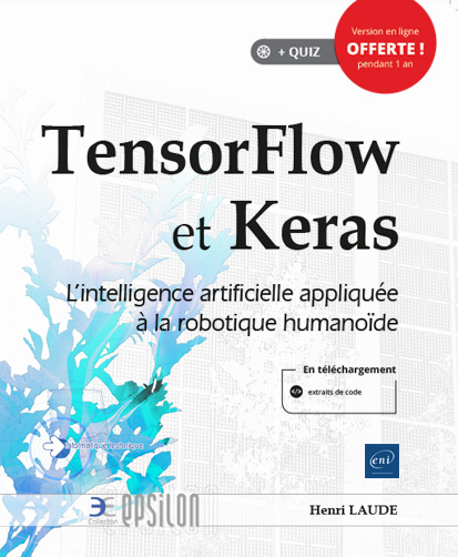 tensorflow-et-keras-l-intelligence-artificielle-appliquee-a-la-robotique-humanoide-9782409021992_XL.jpg