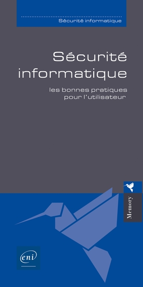 Sécurité informatique Les bonnes pratiques pour l'utilisateur